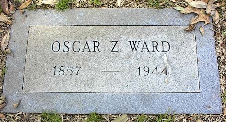 Oscar Zenella Ward (1857-1944), Mount Olivet Cemetery, Fort Worth
grave marker photo by Allen Wheatley, http://teafor2.com