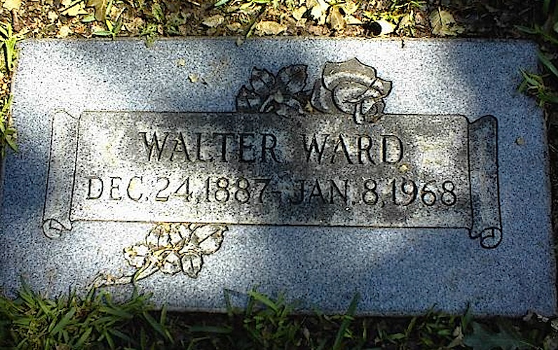 Walter Ward (1887-1968), Mount Olivet Cemetery, Fort Worth
grave marker photo by Allen Wheatley, http://teafor2.com